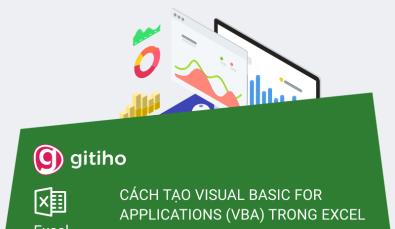 Cách tạo Visual Basic for Applications (VBA) trong Excel