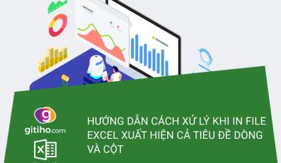 Hướng dẫn cách xử lý khi in file Excel xuất hiện cả tiêu đề dòng và cột