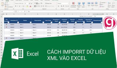 Hướng dẫn cách nạp dữ liệu từ file XML vào EXCEL chi tiết nhất