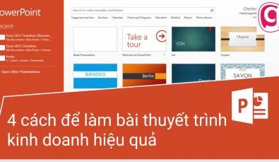 4 cách đơn giản để thực hiện bài thuyết trình kinh doanh hiệu quả nhất