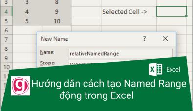 Hướng dẫn cách tạo Named Range động trong Excel