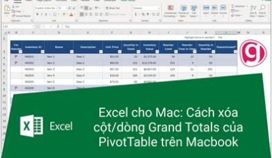 CÁCH XÓA CỘT HOẶC DÒNG GRAND TOTAL CỦA PIVOT TABLE TRONG EXCEL TRÊN MACBOOK