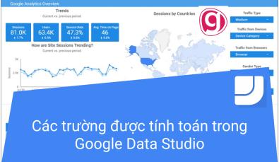 Hướng dẫn sử dụng các trường được tính toán trong Google Data Studio