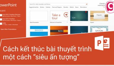 Hướng dẫn cách kết thúc bài thuyết trình một cách “siêu ấn tượng”
