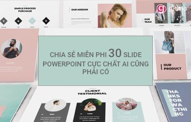 TOP 30 SLIDE POWERPOINT MIỄN PHÍ CỰC CHẤT AI CŨNG PHẢI CÓ