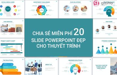TẢI MIỄN PHÍ 20 SLIDE POWERPOINT ĐẸP CHO THUYẾT TRÌNH