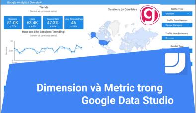 Dimension và Metric trong Google Data studio