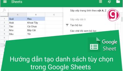 Hướng dẫn tạo danh sách tùy chọn Drop List trong Google Sheets