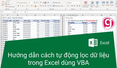 Hướng dẫn cách tự động lọc dữ liệu trong Excel dùng VBA