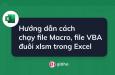 Hướng dẫn cách chạy file Macro, file VBA đuôi xlsm trong Excel