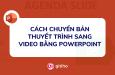 Hướng dẫn chuyển bản thuyết trình sang video bằng PowerPoint
