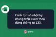Cách tạo sổ nhật ký chung trên Excel theo đúng thông tư 133