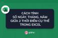 Cách tính thâm niên trong Excel bằng hàm DATEDIF cực chuẩn
