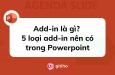 Add-in là gì? 5 loại add-in nên có trong Powerpoint