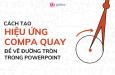 Cách tạo hiệu ứng compa quay để vẽ đường tròn trong PowerPoint