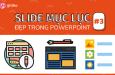Cách trình bày slide mục lục PowerPoint đẹp và ấn tượng (Phần 3)