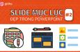 Cách trình bày slide mục lục PowerPoint đẹp và ấn tượng (Phần 2)