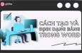 Cách tạo bảng trong Word và định dạng bảng chuyên nghiệp