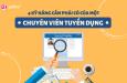 4 kỹ năng chuyên viên tuyển dụng nhân sự nào cũng cần có