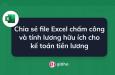 Chia sẻ bảng chấm công 2023 trên Excel dành cho kế toán tiền lương