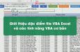 Giới thiệu đặc điểm file VBA Excel và các tính năng VBA cơ bản
