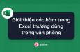 Giới thiệu các hàm trong Excel thường dùng trong văn phòng