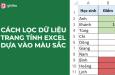 Hướng dẫn 4 cách lọc màu trong Excel nhanh chóng dưới 10 giây