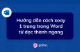 Cách xoay ngang 1 trang trong Word nhanh và hiệu quả