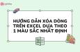 Cách xóa dòng trong Excel dựa theo màu sắc