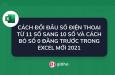 Cách bỏ số 0 ở đầu và đổi đầu số điện thoại trong Excel
