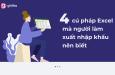 4 hàm trong Excel mà người làm xuất nhập khẩu nên biết