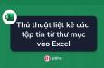 Làm thế nào để liệt kê các tập tin từ thư mục vào Excel
