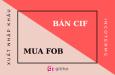 Tại sao nên mua FOB, bán CIF trong xuất nhập khẩu - Logistics