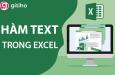 Hàm Text trong Excel kèm ví dụ chi tiết về hàm Text