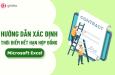 3 cách xác định thời điểm hết hạn hợp đồng trên Excel cực hay