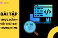 Bài tập thực hành với các thẻ định dạng chữ trong HTML