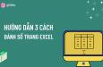 3 cách đánh số trang trong Excel nhanh và chuẩn