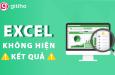 Lỗi Excel chỉ hiện công thức không hiện kết quả và cách khắc phục