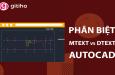 Phân biệt Mtext và Dtext trong phần mềm vẽ kỹ thuật AutoCAD