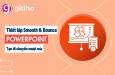 Cách chỉnh Smooth & Bounce để hiệu ứng Powerpoint di chuyển mượt mà