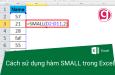 Cách sử dụng hàm SMALL trong Excel để tìm và đánh dấu các giá trị nhỏ nhất