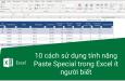 Cách sử dụng tính năng Paste Special trong Excel chi tiết