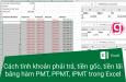 Cách tính khoản phải trả, tiền gốc, tiền lãi bằng hàm PMT, PPMT, IPMT trong Excel