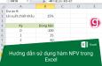 Bài tập Excel về cách sử dụng hàm NPV tính giá trị hiện tại ròng