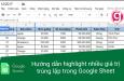 Hướng dẫn cách tự động tô màu giá trị trùng lặp trong Google Sheet