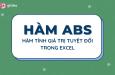Hướng dẫn tính giá trị tuyệt đối với hàm ABS trong Excel