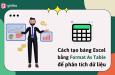 Hướng dẫn cách tạo bảng trong Excel với Format As Table