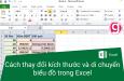 Cách thay đổi kích thước và di chuyển biểu đồ trong Excel