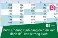 Cách sử dụng Định dạng có điều kiện trong Excel đánh dấu các ô có công thức, số chẵn, số lẻ, ngày tháng