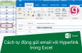 Cách tự động gửi email với Hyperlink trong Excel